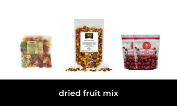 46 Best dried fruit mix in 2022: According to Experts.