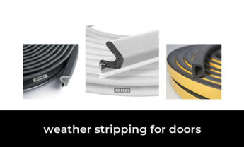 46 Best weather stripping for doors in 2023: According to Experts.