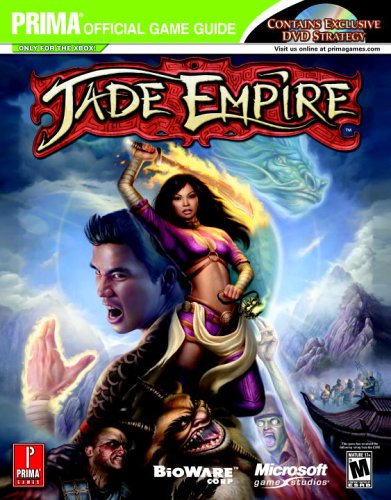 Jade Empire - DVD Enhanced (Prima Official Game Guide)...